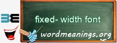 WordMeaning blackboard for fixed-width font